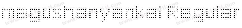 magushanyankai Regular字体转换